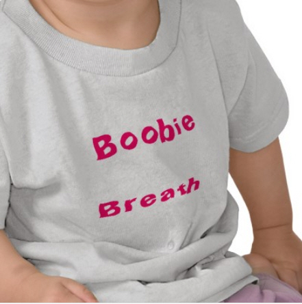 Boobie Breath shirt, starts at $15